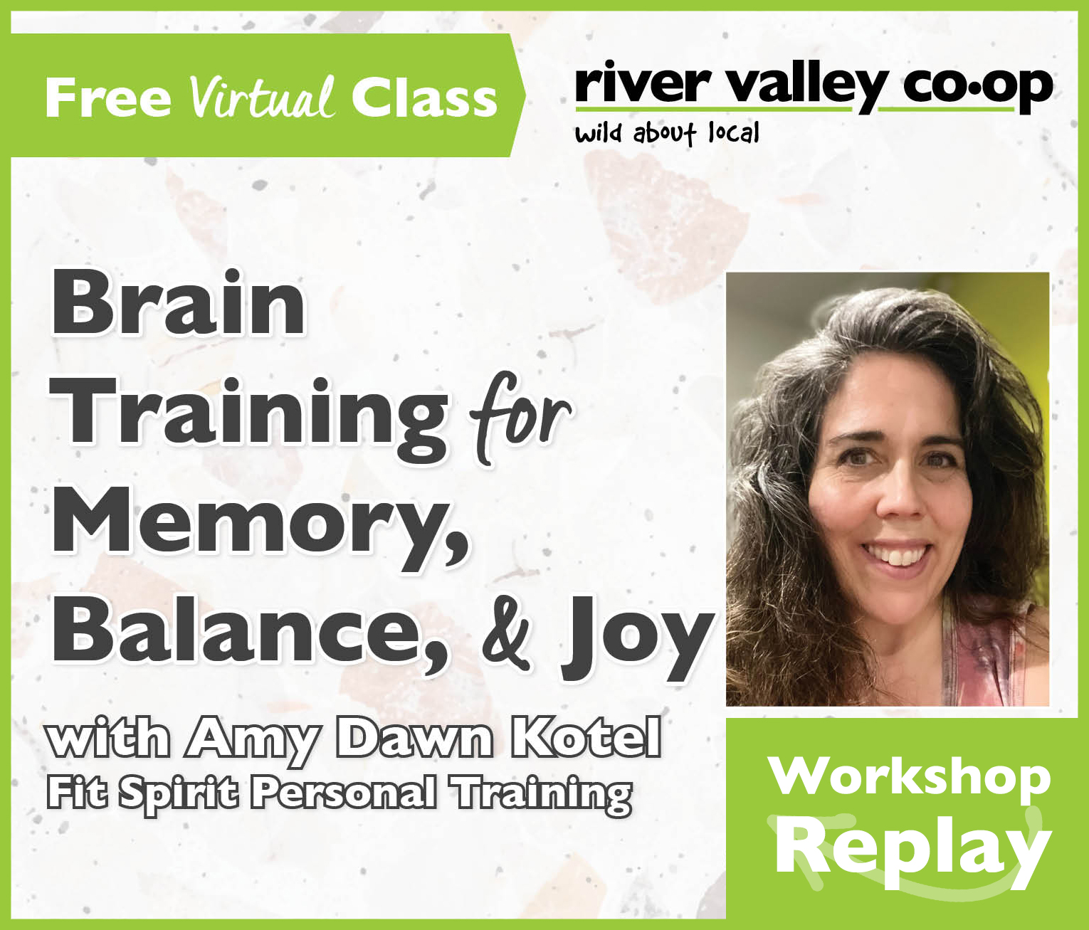Click to watch our replay of "Brain Training for Memory, Balance & Joy"