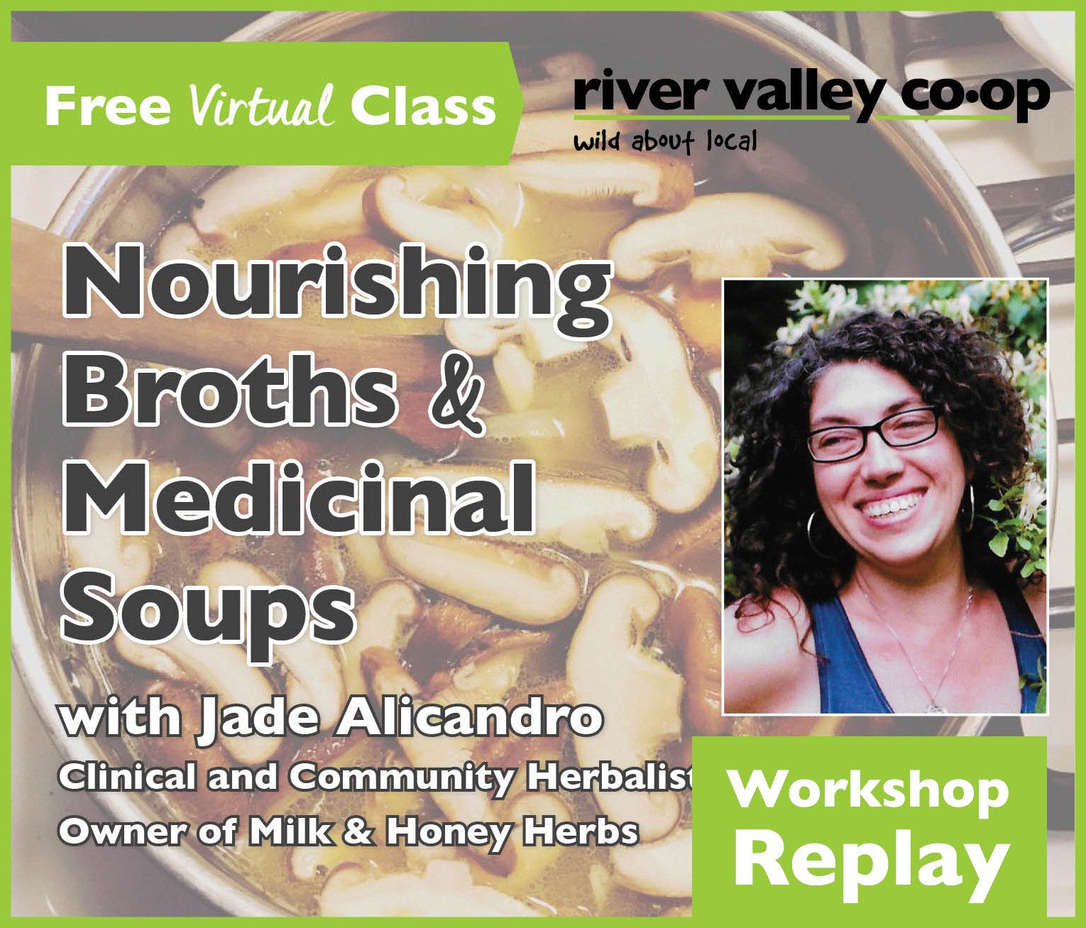 Click to watch our replay of "Nourishing Broths & Medicinal Soups"