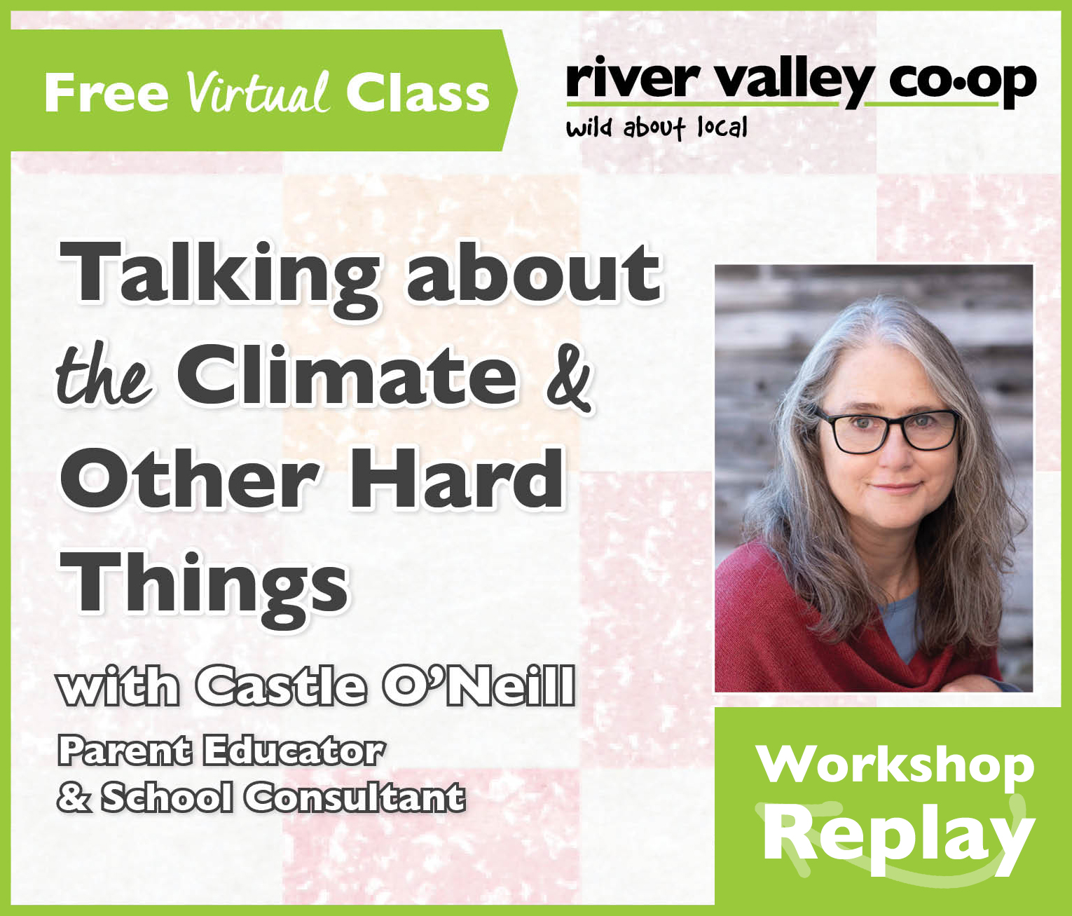 Click to watch our replay of "Talking about the Climate & Other Hard Things"