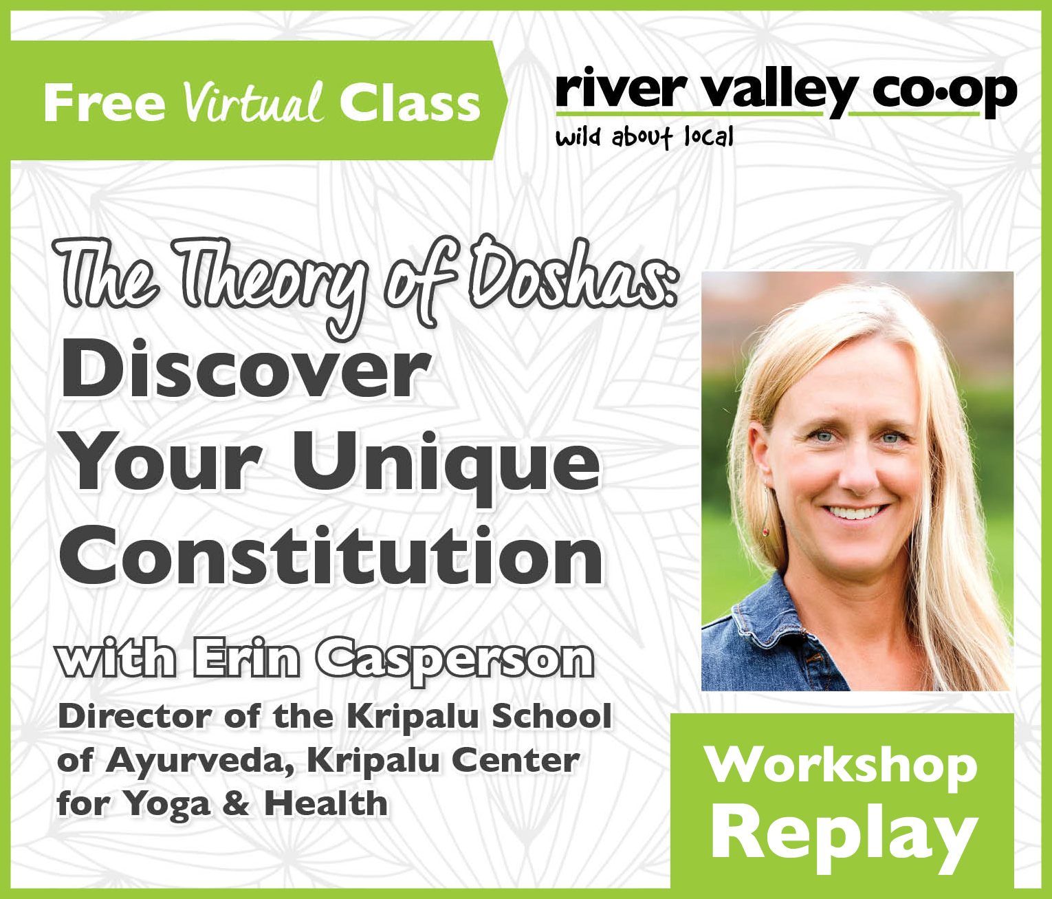 Click to watch our replay of "The Theory of Doshas: Discover Your Unique Constitution"