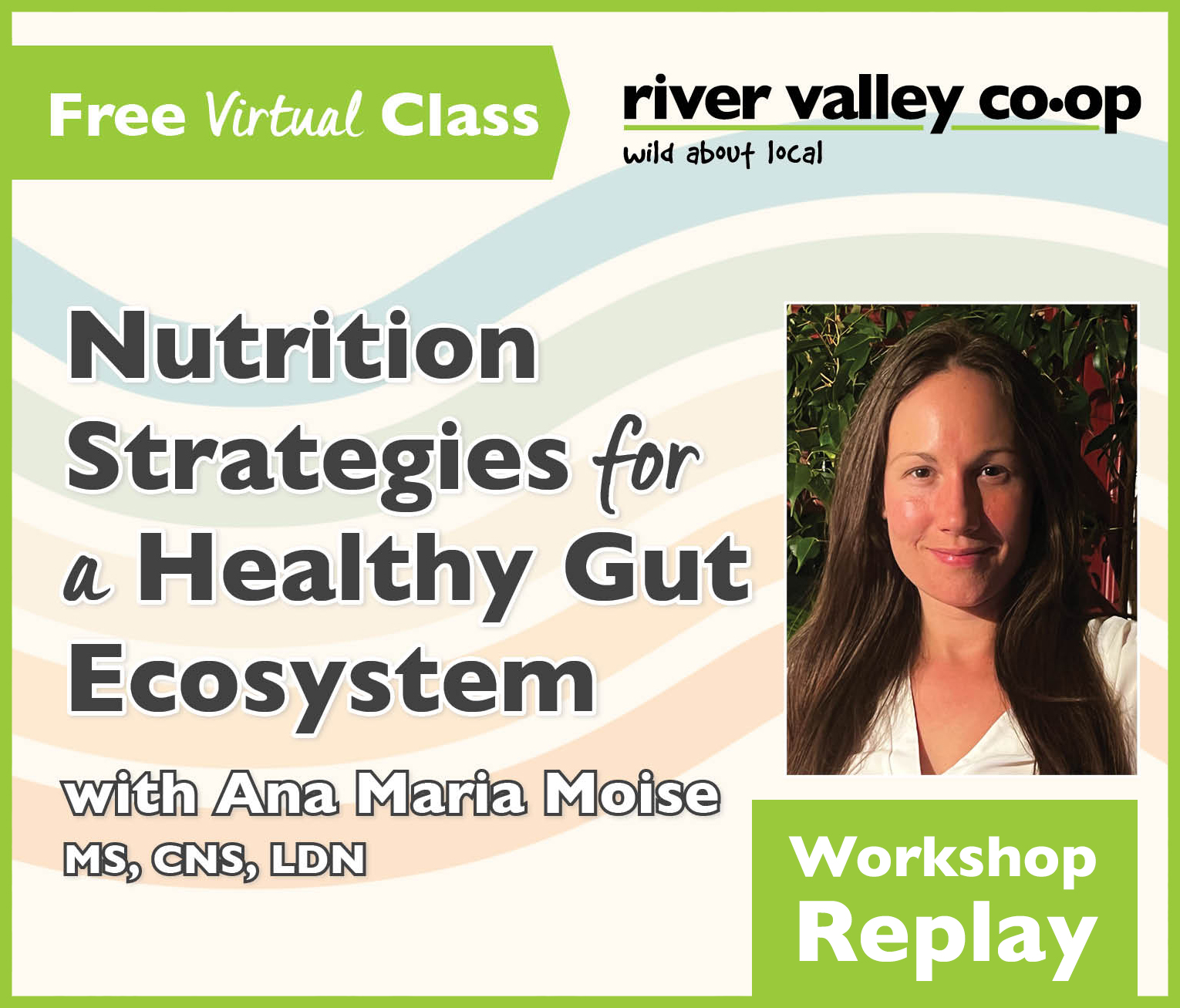 Click to watch our replay of "Nutrition Strategies for a Healthy Gut Ecosystem"