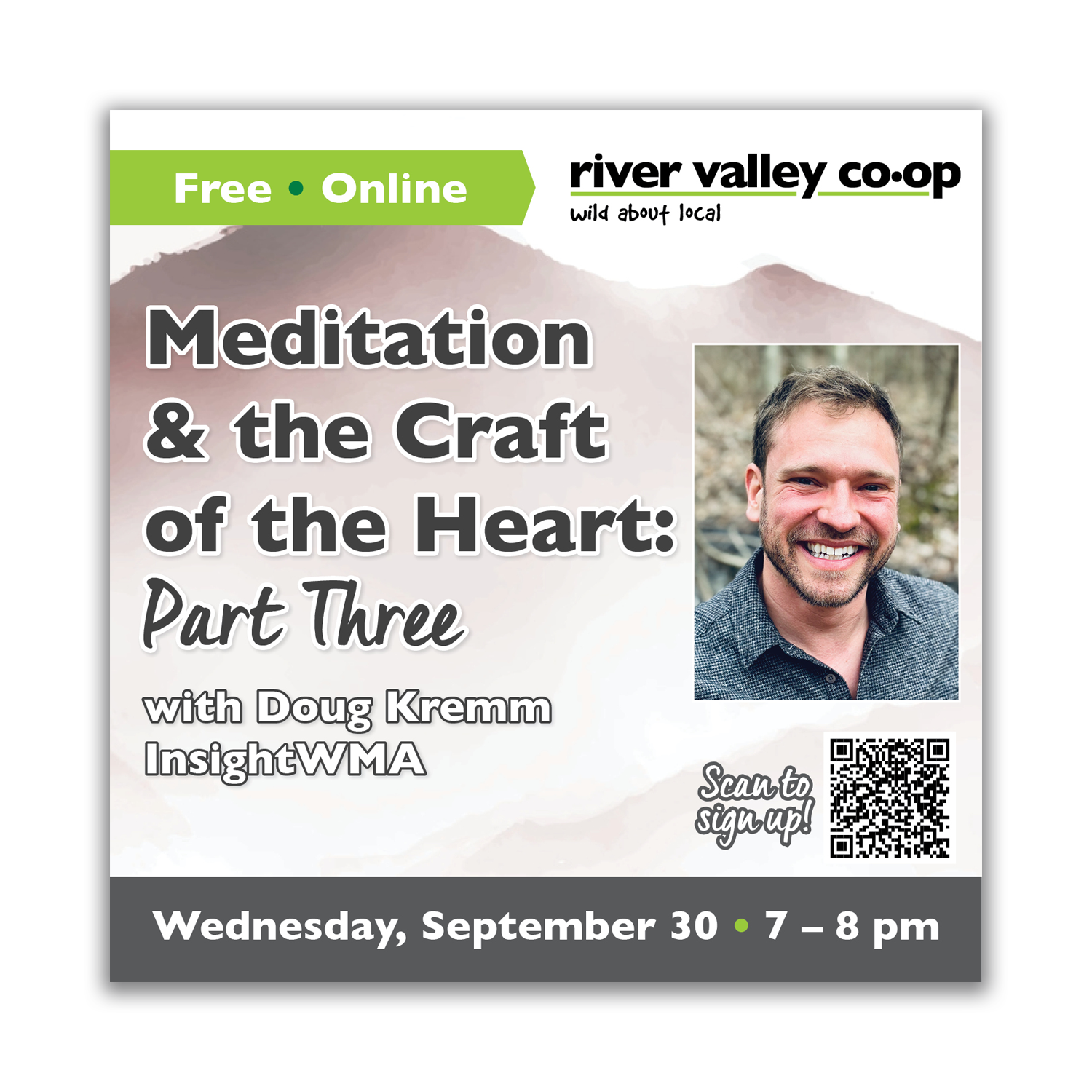 Click to register for "Meditation & the Craft of the Heart: Part III" with Doug Kremm